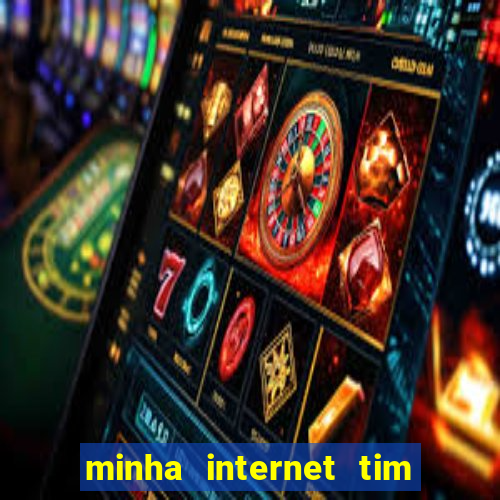 minha internet tim beta acabou como contratar mais